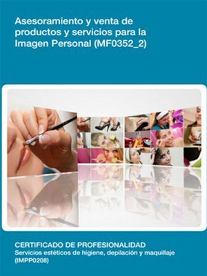 cover image of MF0352_2--Asesoramiento y venta de productos y servicios para la imagen personal